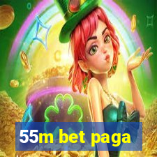 55m bet paga